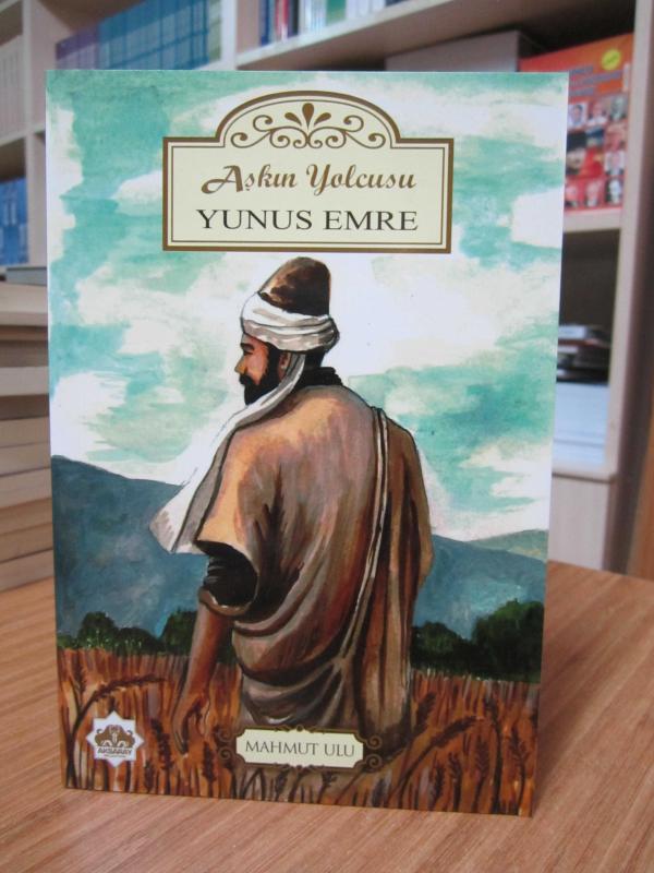 Aşkın Yolcusu Yunus Emre