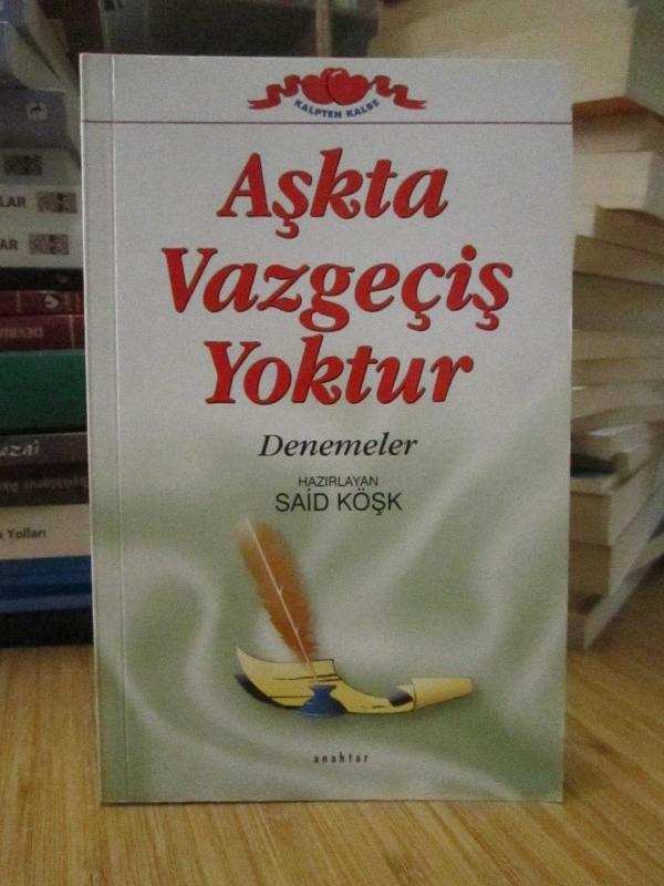 Aşkta Vazgeçiş Yoktur