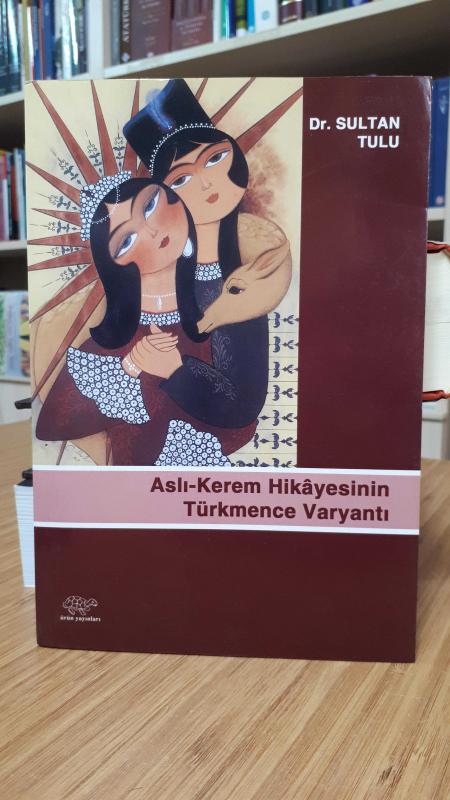 Aslı Kerem Hikayesinin Türkmence Varyantı