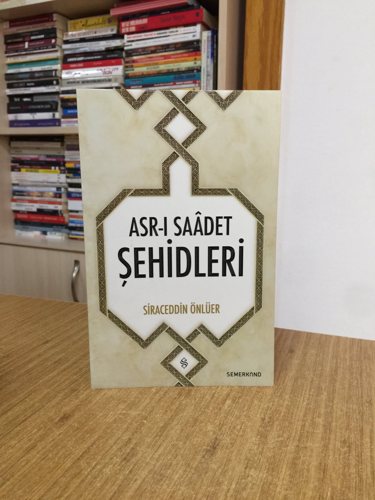 Asrı Saadet Şehidleri - Siraceddin Önlüer