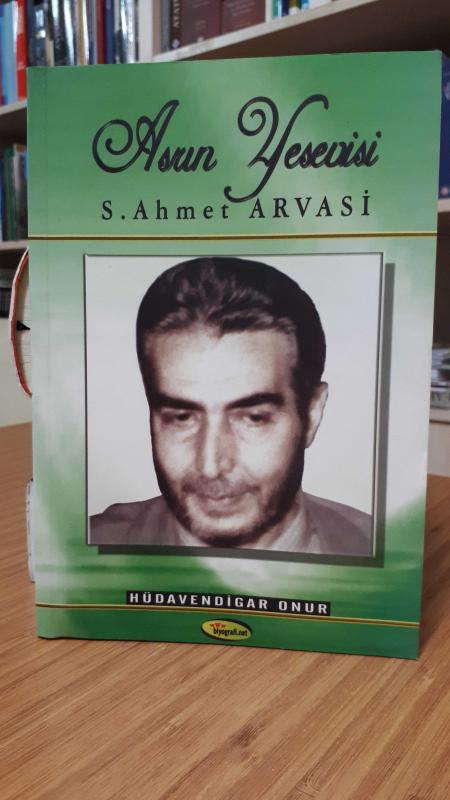 Asrın Yesevisi S. Ahmet Arvasi