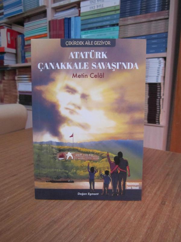 Atatürk Çanakkale Savaşı'nda / Çekirdek Aile Geziyor