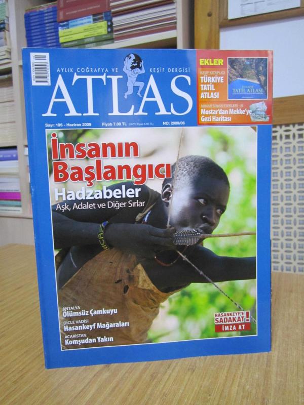 ATLAS Aylık Coğrafya ve Keşif Dergisi - Sayı 195 - Haziran 2009 [ İnsanın Başlangıcı Hadzabeler ]
