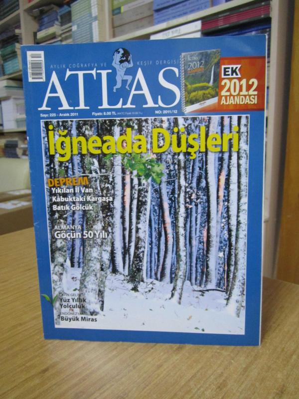 ATLAS Aylık Coğrafya ve Keşif Dergisi - Sayı 225 - Aralık 2011
