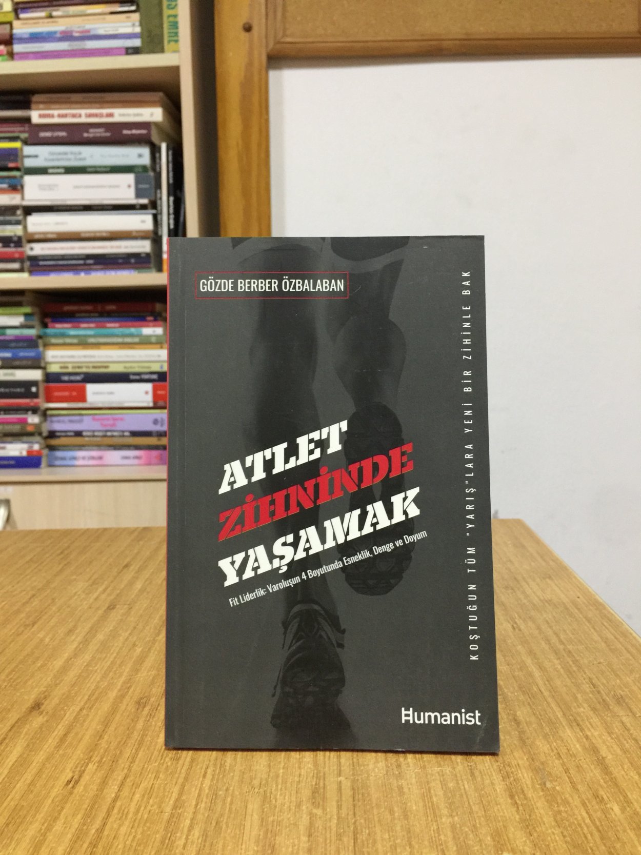 Atlet Zihninde Yaşamak -  Fit Liderlik: Varoluşun 4 Boyutunda Esneklik Denge ve Doyum