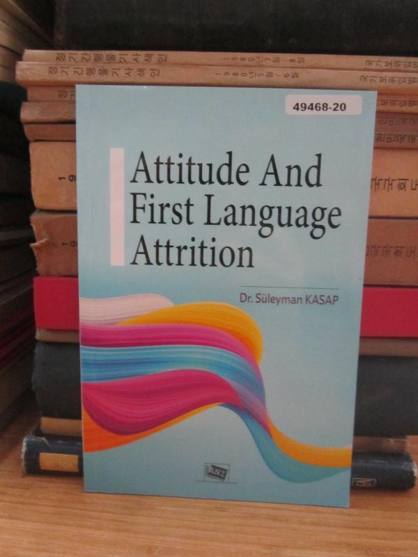 Attitude And First Language Attrition
