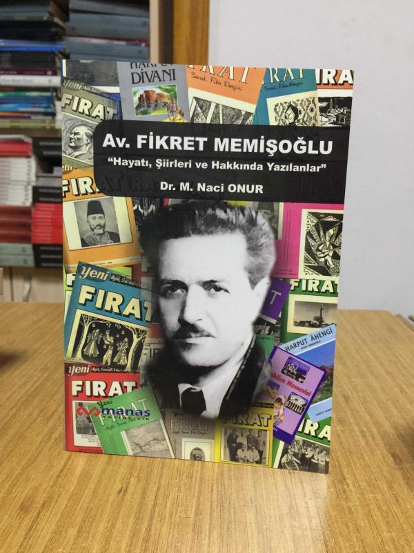 Av. Fikret Memişoğlu Hayatı Şiirleri ve Hakkında Yazılanlar