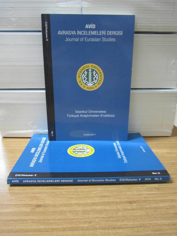 AVİD Avrasya İncelemeleri Dergisi - Cilt 4 Sayı 2 - Yıl 2016 - İstanbul Üniversitesi Türkiyat Araştırmaları Enstitüsü