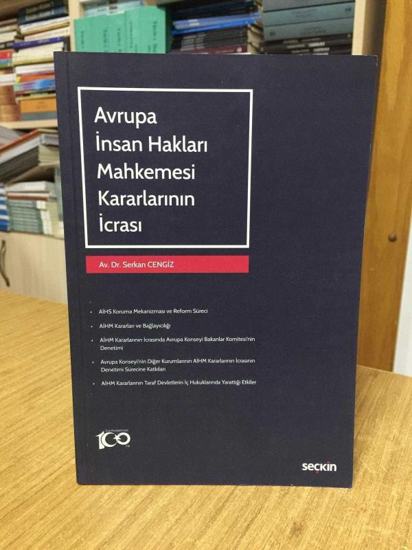 Avrupa İnsan Hakları Mahkemesi Kararlarının İcrası - Av. Dr. Serkan Cengiz