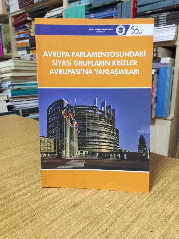 Avrupa Parlamentosundaki Siyasi Grupların Krizler Avrupası'na Yaklaşımları