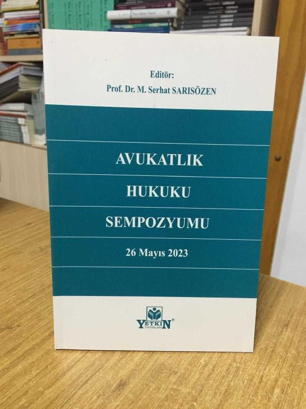 Avukatlık Hukuku Sempozyumu (26 Mayıs 2023)