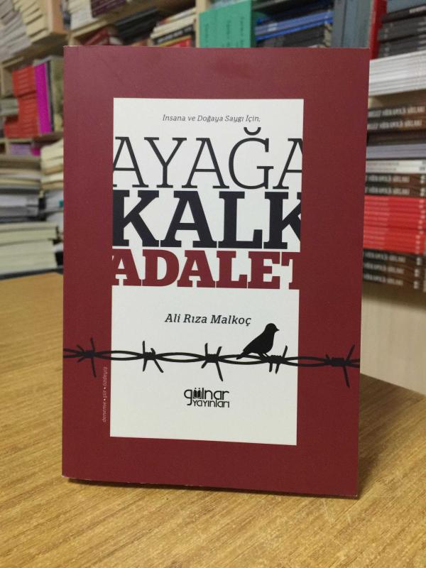 Ayağa Kalk Adalet - Ali Rıza Malkoç