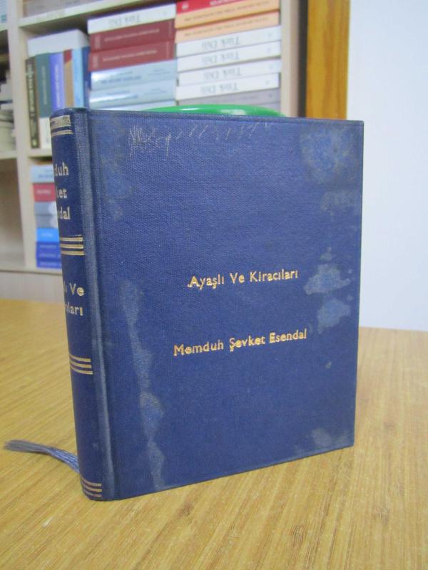 Ayaşlı ve Kiracıları - Memduh Şevket Esendal [BİRİNCİ BASKI]