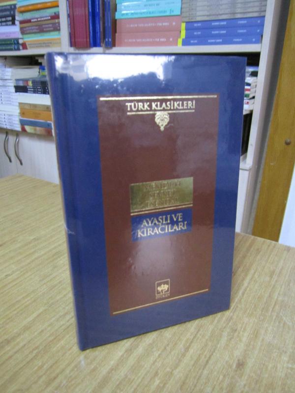 Ayaşlı ve Kiracıları - Memduh Şevket Esendal [Ciltli]