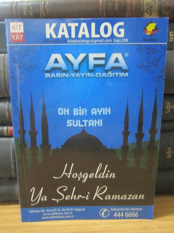 Ayfa Basın Yayın Dağıtım Kitap Kataloğu - Hoşgeldin Ya Şehr-i Ramazan - Temmuz 2014