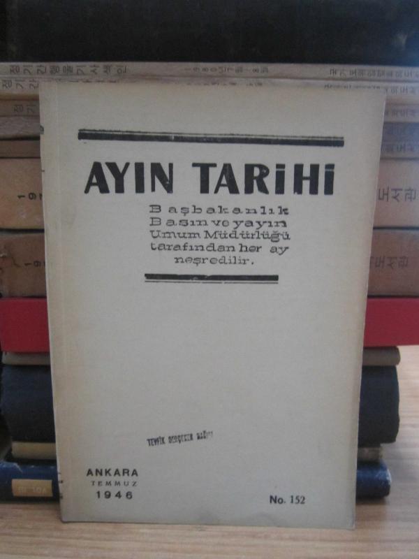 Ayın Tarihi - Sayı 152 - Temmuz 1946