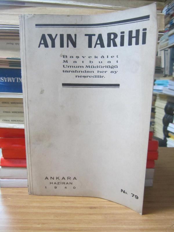Ayın Tarihi - Sayı 79 - Haziran 1940