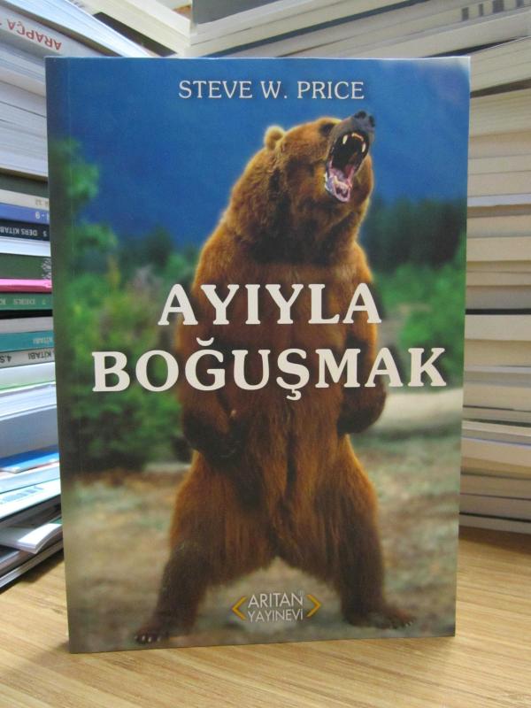 Ayıyla Boğuşmak - Steve W. Price