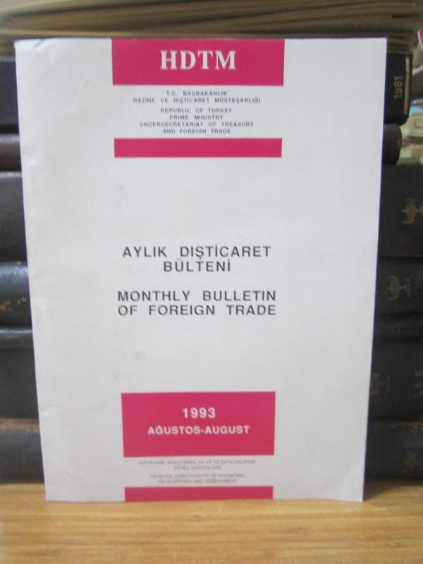 Aylık Dış Ticaret Bülteni - Monthly Bulletin Of Foreign Trade 1993 - Ağustos - August