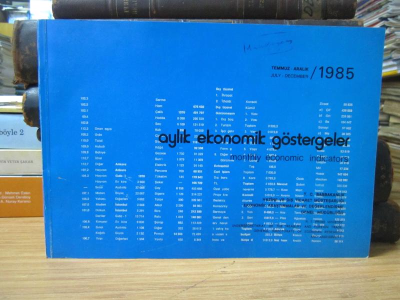 Aylık Ekonomik Göstergeler - Monthly Economic Indicators - Temmuz Aralık  - July December 1985