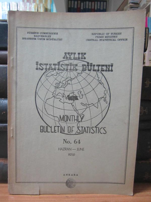 Aylık İstatistik Bülteni - Bulletin of Statistics – No 64 - Haziran/June 1959