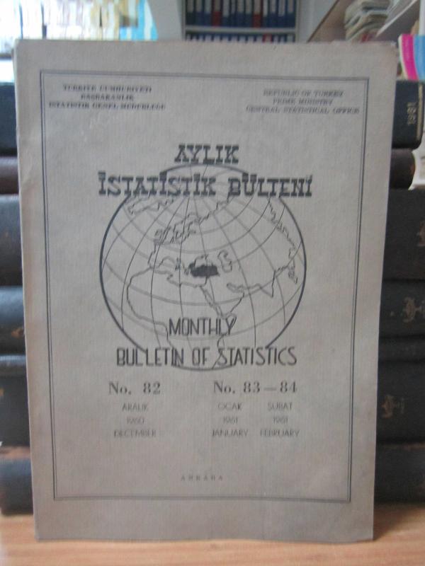 Aylık İstatistik Bülteni - Bulletin of Statistics – No 82-83-84 - Aralık/December 1960 - Ocak Şubat/January February 1961