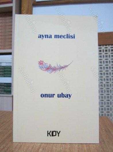 Ayna Meclisi - Onur Ubay
