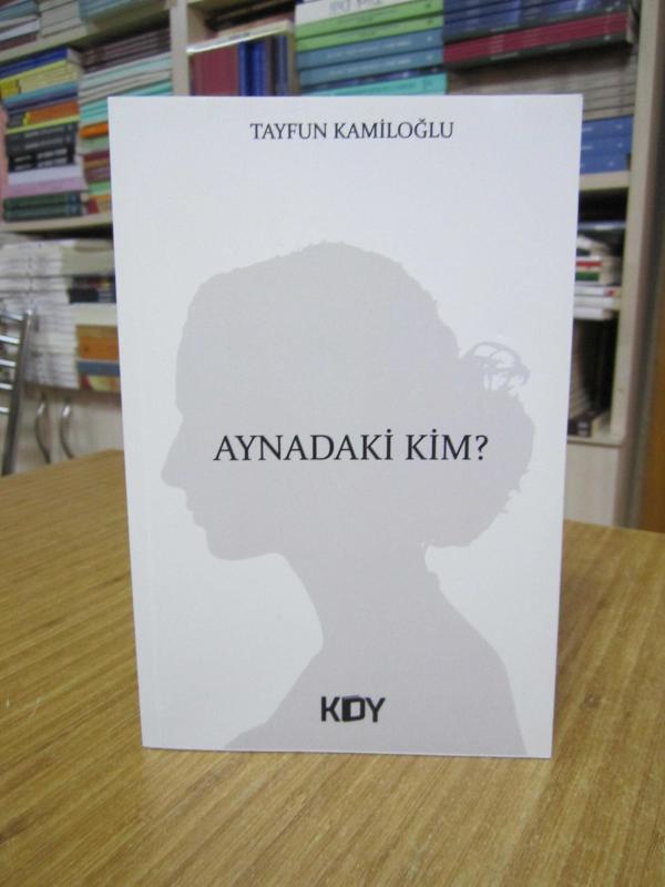 Aynadaki Kim? - Tayfun Kamiloğlu