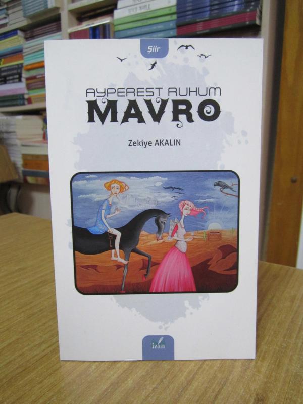 Ayperest Ruhum MAVRO - Zekiye Akalın