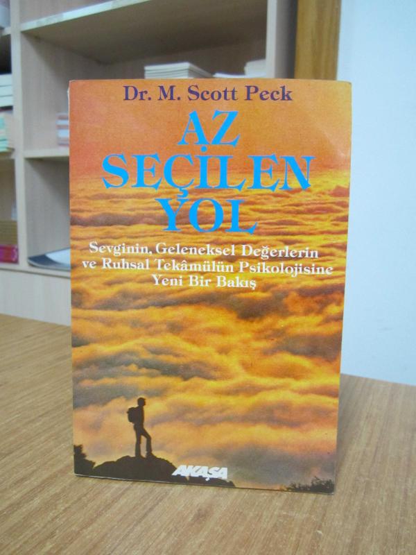 Az Seçilen Yol - Dr. M. Scott Peck ( Özgün Adı: The Road Less Traveled ) (1992)
