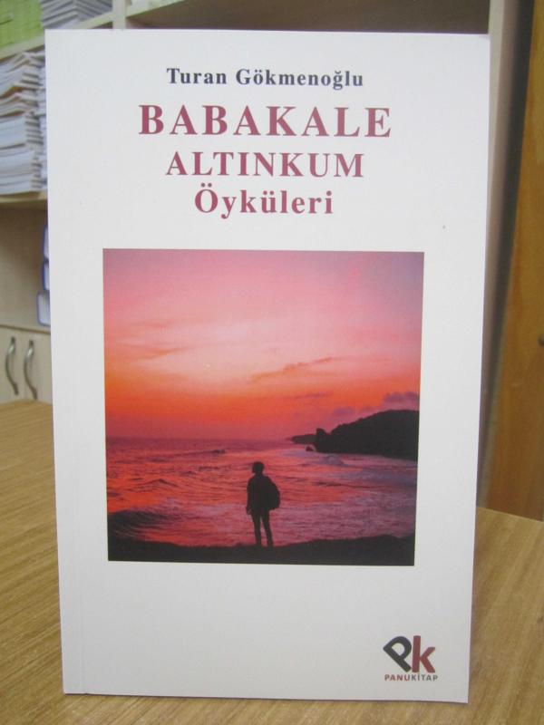 Babakale Altınkum Öyküleri - Turan Gökmenoğlu