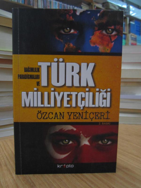 Bağımlılık Paradigmaları ve Türk Milliyetçiliği