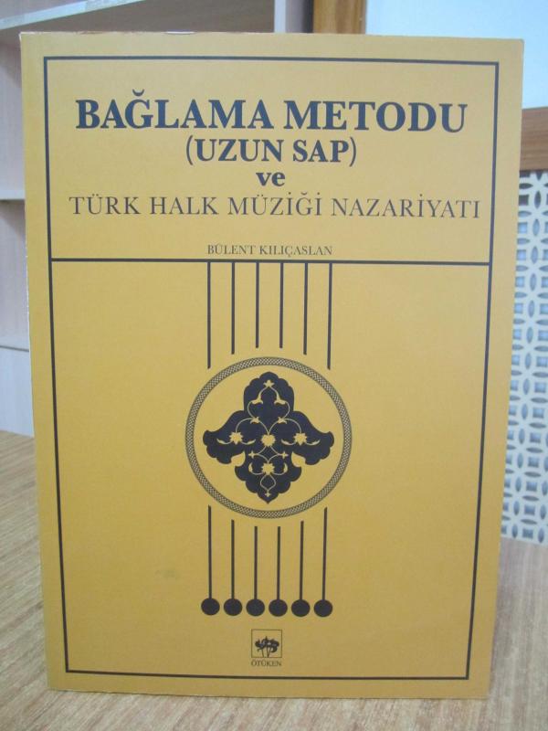 Bağlama Metodu Uzun Sap ve Türk Halk Müziği Nazariyatı - Bülent Kılıçaslan