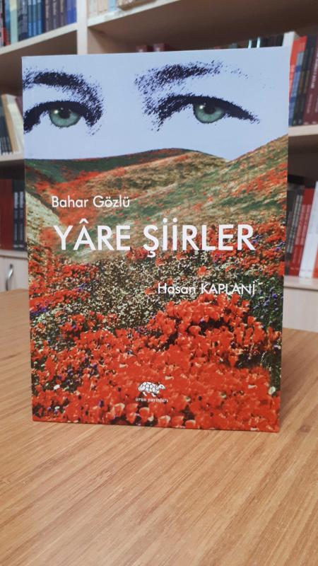 Bahar Gözlü Yare Şiirler - Hasan Kaplani