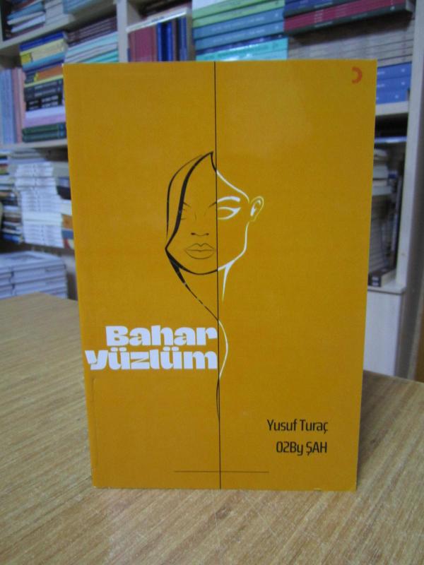 Bahar Yüzlüm - Yusuf Turaç