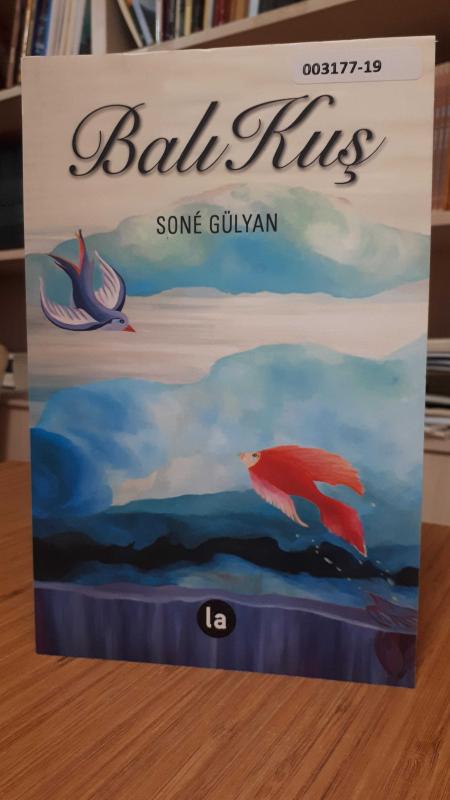 Balı Kuş - Sone Gülyan