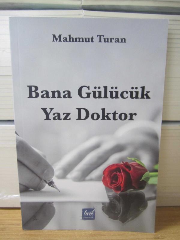 Bana Gülücük Yaz Doktor - Mahmut Turan