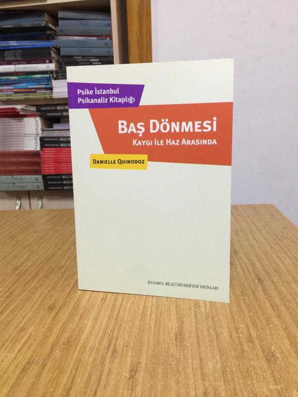 Baş Dönmesi Kaygı ile Haz Arasında - Psike İstanbul Psikanaliz Kitaplığı Şimdi ve Burada