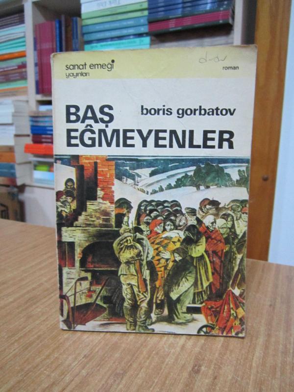 Baş Eğmeyenler - Boris Gorbatov