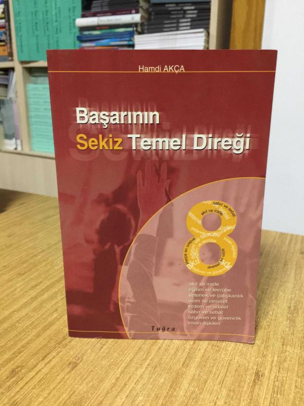 Başarının Sekiz Temel Direği - Hamdi Akça