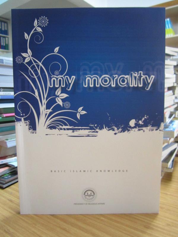 Basic Islamic Knowledge - My Morality