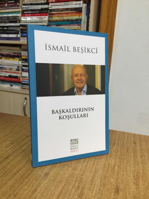 Başkaldırının Koşulları - İsmail Beşikci