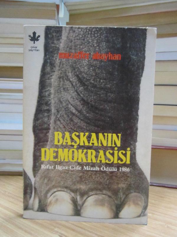 Başkanın Demokrasisi - Muzaffer Abayhan