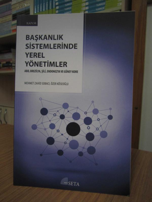 Başkanlık Sistemlerinde Yerel Yönetimler ABD, Brezilya, Şili, Endonezya ve Güney Kore
