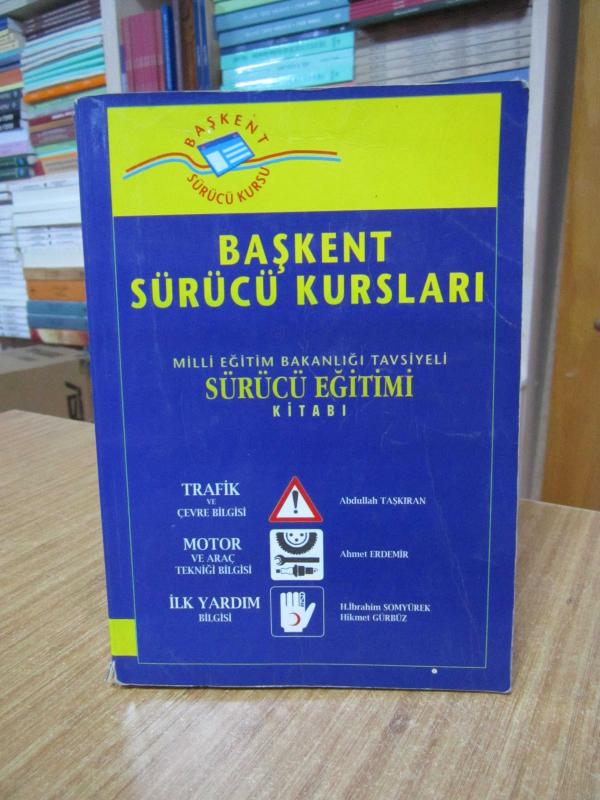 Başkent Sürücü Kursu Sürücü Eğitim Kitabı - Palme Yayıncılık 2000