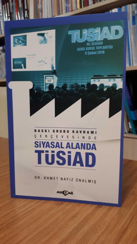 Baskı Grubu Kavramı Çerçevesinde Siyasal Alanda TÜSİAD