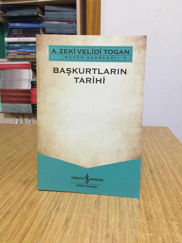 Başkurtların Tarihi - A. Zeki Velidi Togan