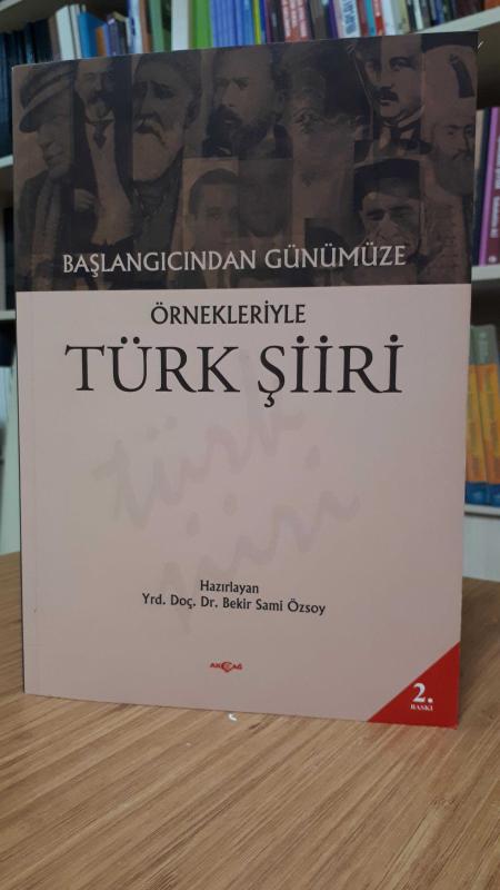 Başlangıcından Günümüze Örnekleriyle Türk Şiiri