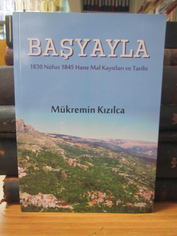 Başyayla - 1830 Nüfus 1845 Hane Mal Kayıtları ve Tarihi