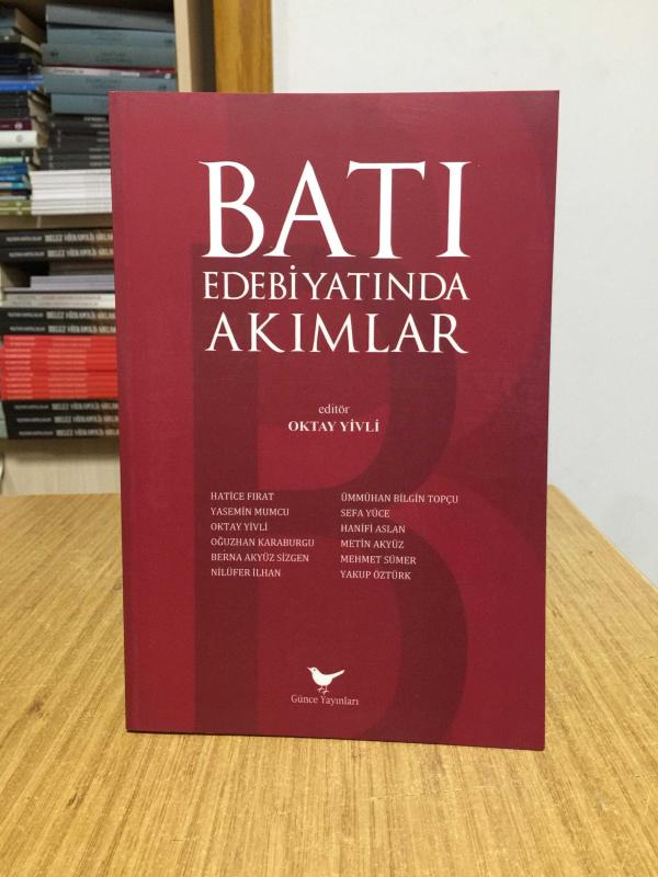 Batı Edebiyatında Akımlar - Editör: Oktay Yivli